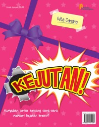 Image of Kejutan ! Kumpulan Cerita tentang Cara-cara memberi Kejutan Kreatif