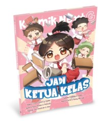 Image of Komik Next G : Jadi Ketua Kelas