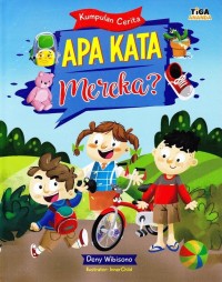 Image of Kumpulan Cerita Apa Kata Mereka ?
