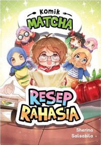 Image of Seri Komik Matcha : Resep Rahasia